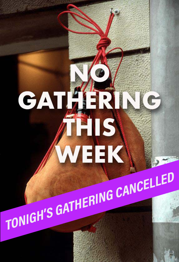 AUG. 27 GATHERING CANCELLED